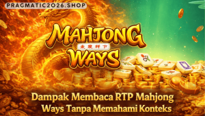 membaca RTP Mahjong Ways