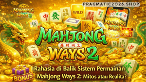 sistem permainan Mahjong Ways 2