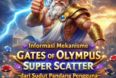 Informasi Mekanisme Gates of Olympus Super Scatter dari Sudut Pandang Pengguna