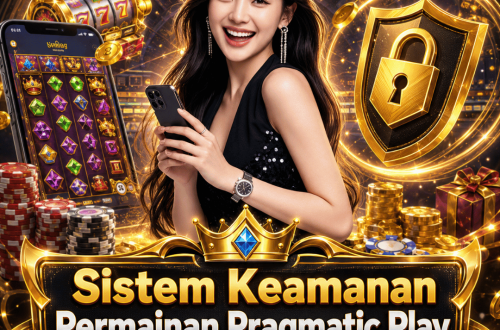 Sistem Keamanan Permainan Pragmatic Play untuk Pemula
